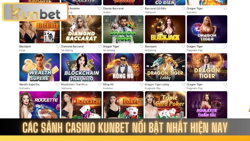 Các sảnh Casino Kunbet nổi bật nhất hiện nay