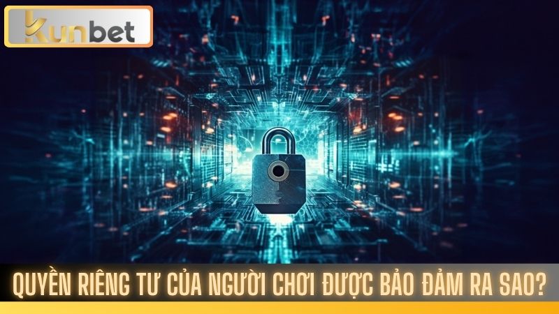 Chính sách bảo mật Kunbet: An toàn tuyệt đối cho người chơi