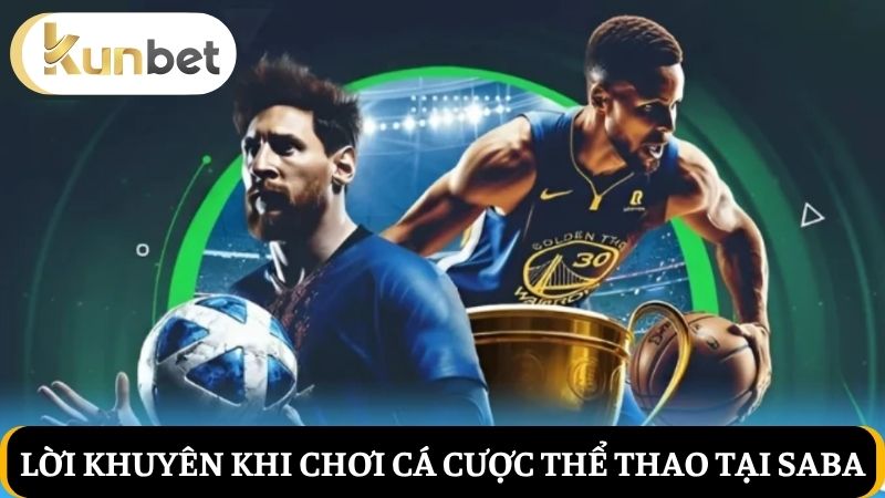 Lời khuyên khi chơi tại SABA Thể thao