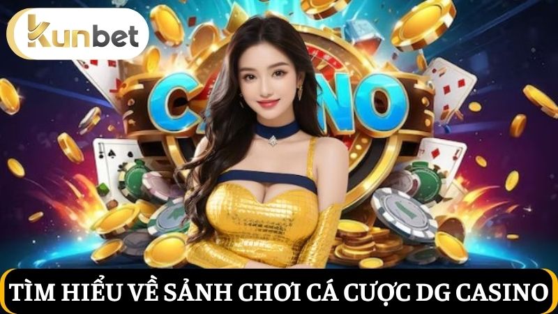 sảnh DG Casino
